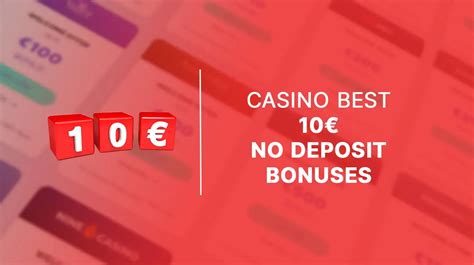no deposit bonus 10 euro|new 2022 no deposit bonus.